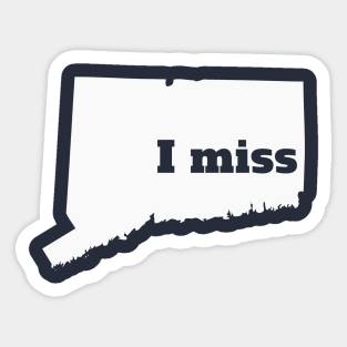 I Miss Connecticut - My Home State Sticker